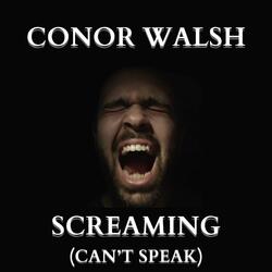 Screaming (Can't Speak)