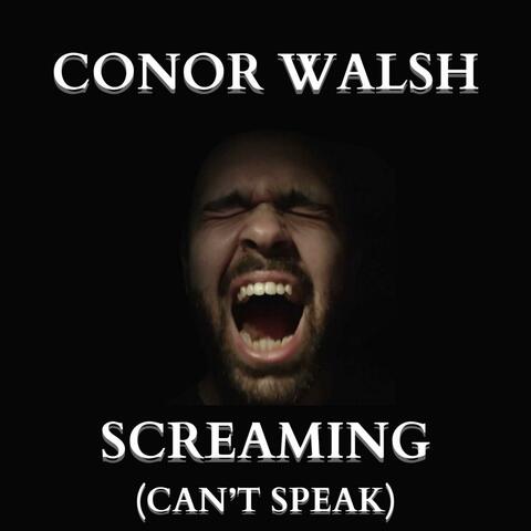 Screaming (Can't Speak)