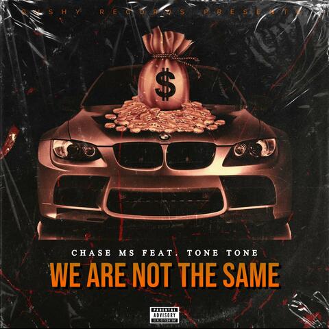 We Are Not The Same (feat. Tone Tone) [Explicit]