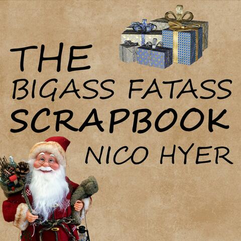 The Bigass Fatass Scrapbook