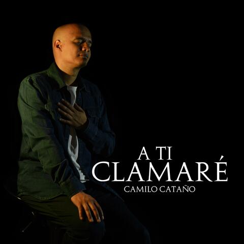 A Ti Clamaré
