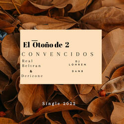 Convencidos (feat. Derizone & LhorenProds)