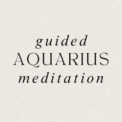 Guided Meditation for Aquarius Star Signat 528 Hz