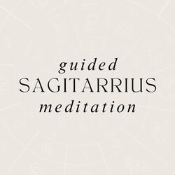Guided Meditation for Sagittarius Star Sign at 528 Hz