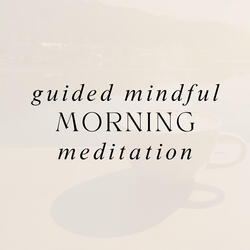 Guided Mindful Morning Meditation 528 Hz to Increase your Morning Energy