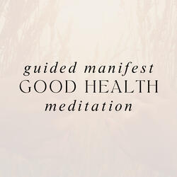 Guided Meditation for Good Health at 528 Hz Helping your overall Wellbeing