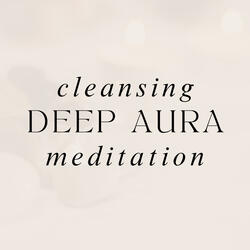 Deep Aura Cleansing Meditation 632 hz | Clearing The Mind & Positive Energy