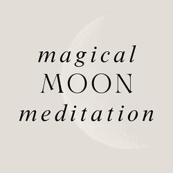 A Magical Guided Moon Meditation at 639 HZ To Help Balance Your Emotions