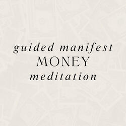 15 Minute Guided Meditation To Help Manifest Money At 963 HZ