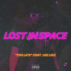 TOO LATE (feat. GEE LOU)