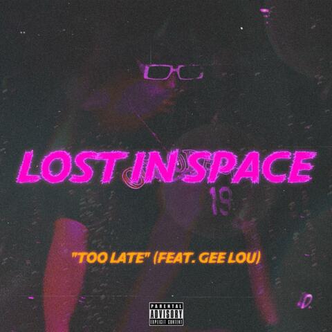 TOO LATE (feat. GEE LOU)