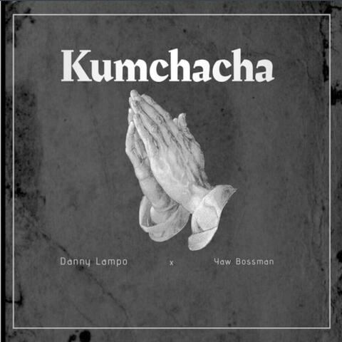 Kumchacha (feat. Yaw bossman)