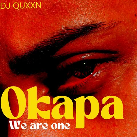 OKAPA we are one (DJ QUXXN) (feat. STAN Namii)