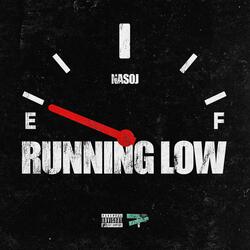 Running Low