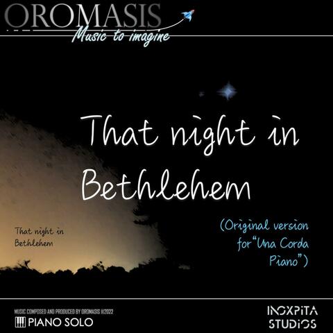 That night in Bethlehem (Original version for "Una Corda Piano")