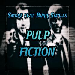 Pulp Fiction (feat. Burri Smalls)