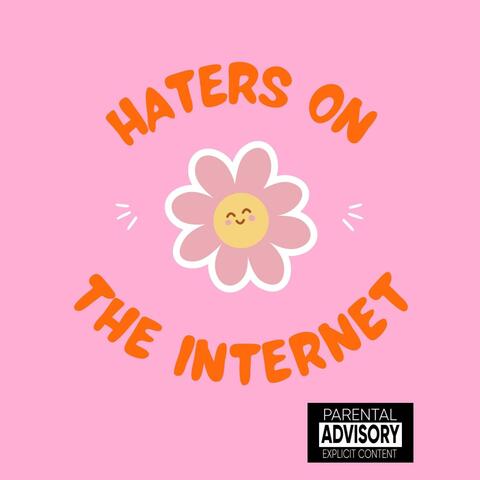HatersOnTheInternet