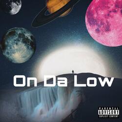 On Da Low