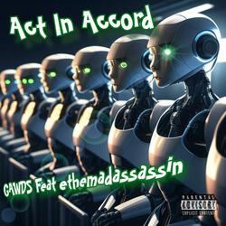 Act In Accord (feat. ethemadassassin)