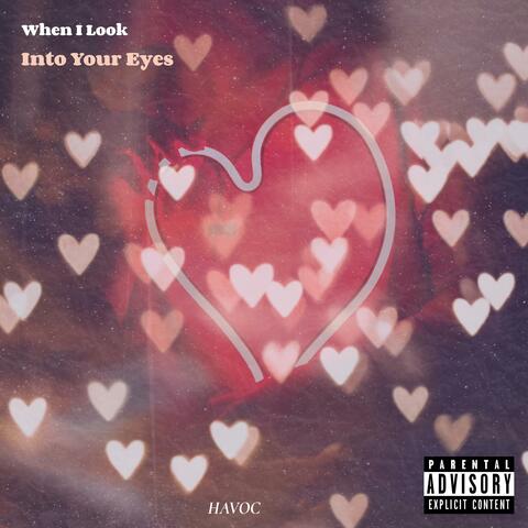 When I Look Into Your Eyes