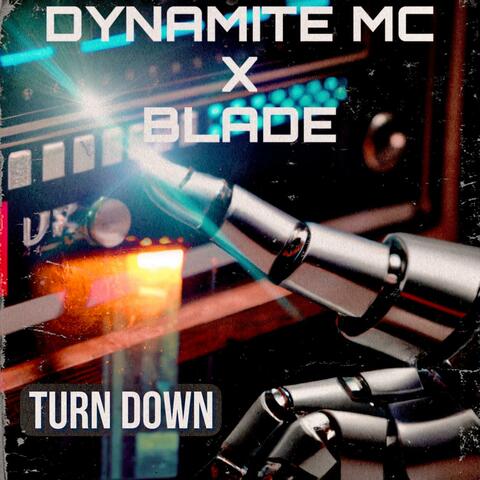 Turn Down (feat. Blade (Dnb))