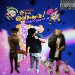 Fairy oddparents (feat. 0ngodior)