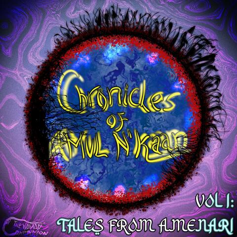 Chronicles of Amul N'kaan: Vol I (Tales from Amenari)