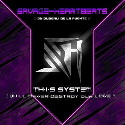 This System (Will Never Destroy Our Love)