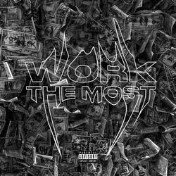 Work The Most (feat. Tariko)