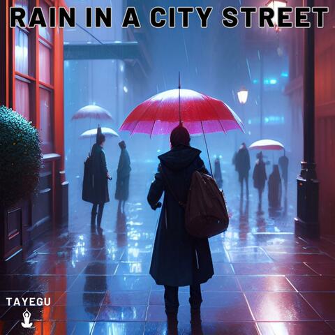Rain in a City Street 1 Hour Relaxing Ambience Yoga Nature Meditation Sounds For Sleeping Relaxation or Studying