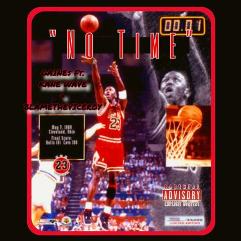 No Time (feat. Kane Wave & blametheviceroy)