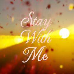 Stay With Me