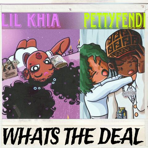 WHATS THE DEAL (feat. LIL KHIA)