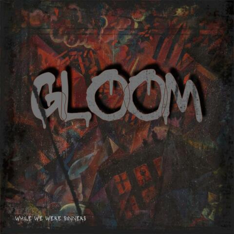 GLOOM