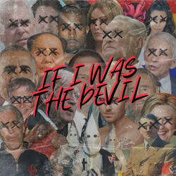 If I Was The Devil
