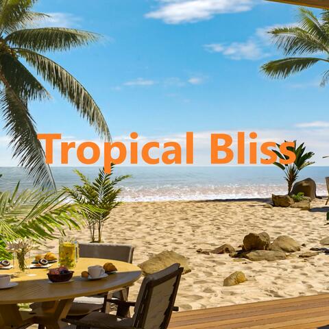 Tropical Bliss