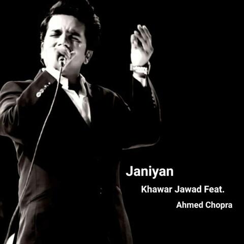 Janiyan (feat. Ahmed Chopra)
