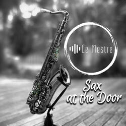 Sax at the door (Jungle Mix)