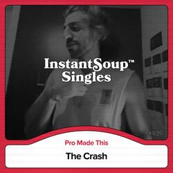 The Crash (feat. Pro Made This)