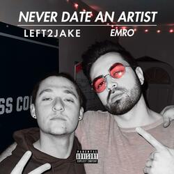 Never Date an Artist (feat. Emro)