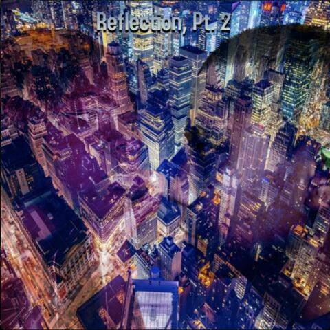 Reflection, Pt. 2 (feat. Asthetically Cry)