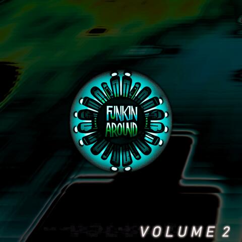 Funkin' Around, Vol. 2