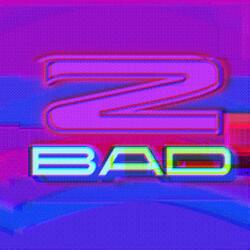 2 Bad