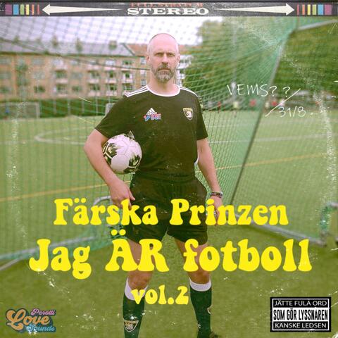 Jag ÄR fotboll (Vol.2)
