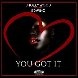 YOU GOT IT (feat. Edwino)