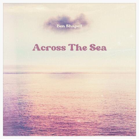Across The Sea