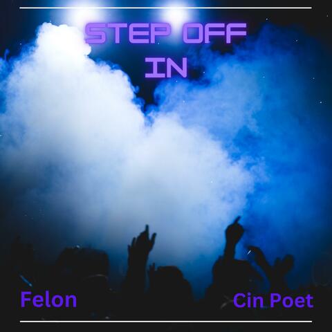 Step Off In (feat. Cin Poet)