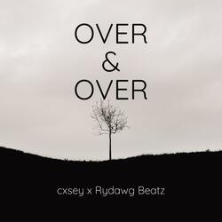 over & over (feat. Rydawg Beatz)