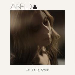 If It's Over