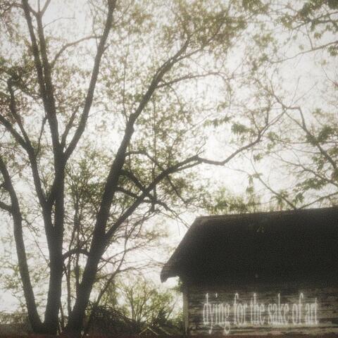 dying for the sake of art:a compilation of songs and ballads